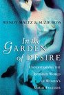 In the garden of desire The intimate world of women's sexual fantasies