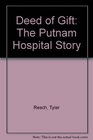 Deed of Gift The Putnam Hospital Story