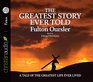 The Greatest Story Ever Told The Timeless Bestselling Life of Jesus Christ