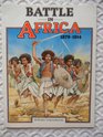 Battle in Africa 18791914