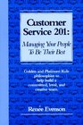 Customer Service 201 Managing Your People to Be Their Best