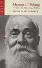 Hermit of Peking The Hidden Life of Sir Edmund Backhouse