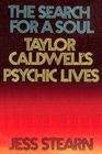 The Search for a Soul: Taylor Caldwell's Psychic Lives