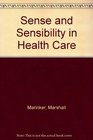 Sense Sensibility In Health Care