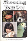 Choosing Your Pet (Troll Book About Pets)