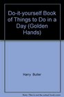 The DoItYourself Book of Things to Do in a Day