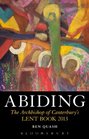 Abiding The Archbishop of Canterbury's 2013 Lent Book