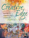 The Creative Edge Exercises to Celebrate Your Creative Self