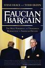 Faucian Bargain The Most Powerful and Dangerous Bureaucrat in American History