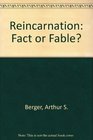 Reincarnation Fact or Fable