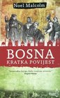 Bosna  Kratka Povijest