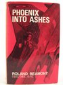 Phoenix into ashes