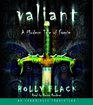 Valiant (Modern Tale of Faerie, Bk 2) (Unabridged Audio CD)