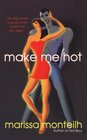 Make Me Hot