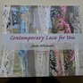 Contemporary Lace for You
