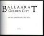 Ballaarat  Golden City  A Pictorial History