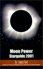 Moon Power 2001  Universal Guidance and Predictions for Each Year