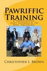 Pawriffic Training