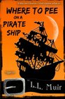 Where to Pee on a Pirate Ship