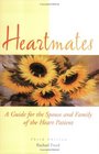 Heartmates  A Guide for the Spouse and Family of the Heart Patient