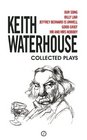 Keith Waterhouse Collected Plays