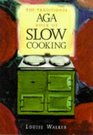 Traditional Aga Book of Slow Cooking