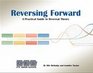 Reversing Forward A Practical Guide to Reversal Theory