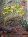 How to Raise a Happy Tadpole