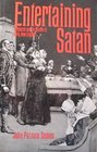 Entertaining Satan Witchcraft and the Culture of Early New England