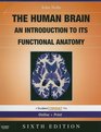 The Human Brain An Introduction to its Functional Anatomy With STUDENT CONSULT Online Access