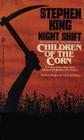 Night Shift/Children of Corn
