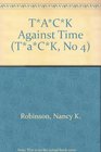 TACK Against Time