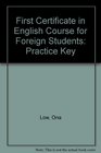 First Certificate in English Course for Foreign Students Practice Key