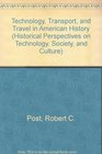 Technology Transport and Travel in American History