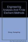 Engineering Analysis And Finite Element Methods
