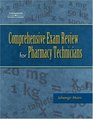 Comprehensive Exam Review for the Pharmacy Technician