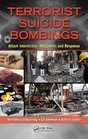 Terrorist Suicide Bombings Attack Interdiction Mitigation and Response