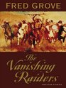 Five Star First Edition Westerns  The Vanishing Raiders Western Stories