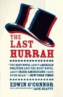 The Last Hurrah A Novel