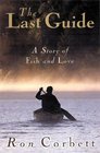 The Last Guide A Story of Fish and Love