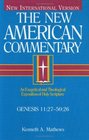 The New American Commentary: Genesis 11:27-50:26 (New American Commentary)