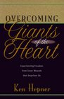 Overcoming Giants of the Heart