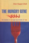 The Hungry Gene