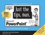 Just the tips man for PowerPoint 2003/2002