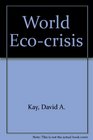 World Eco Crisis International Organizations in Response