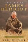 The Real James Herriot  A Memoir of My Father