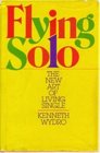 Flying Solo The New Art of Living Single