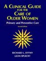 A Clinical Guide for the Care of Older Women Primary and Preventive Care