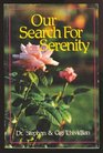 Our Search for Serenity