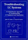 Troubleshooting Lc Systems A Comprehensive Approach to Troubleshooting Lc Equipment and Separations